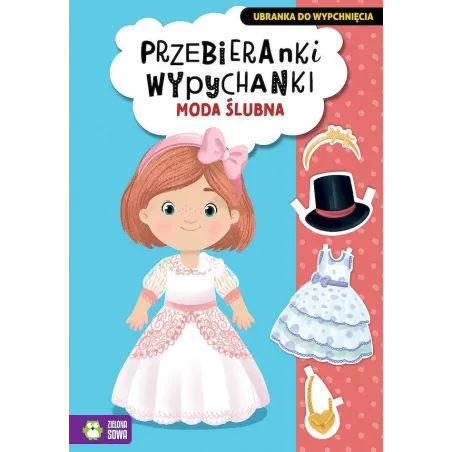 Moda Ślubna. Przebieranki Wypychanki Moda Ślubna. Przebieranki Wypychanki