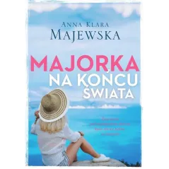 MAJORKA NA KOŃCU ŚWIATA Anna Majewska - Burda Książki