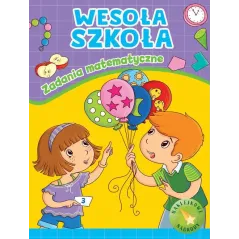 ZADANIA MATEMATYCZNE. WESOŁA SZKOŁA Z NAKLEJKAMI
