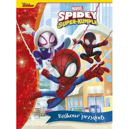 Spidey i Superkumple. Marvel. Bajkowe przygody Ewa Ziembińska