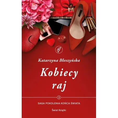 KOBIECY RAJ SAGA Katarzyna Błeszyńska - Świat Książki