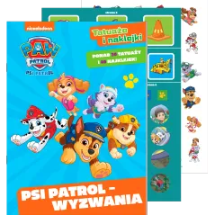 Psi Patrol  Wyzwania. Psi Patrol. Tatuaże i naklejki Opracowanie zbiorowe