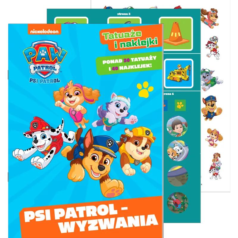 Psi Patrol  Wyzwania. Psi Patrol. Tatuaże i naklejki Opracowanie zbiorowe