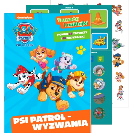 Psi Patrol  Wyzwania. Psi Patrol. Tatuaże i naklejki Opracowanie zbiorowe