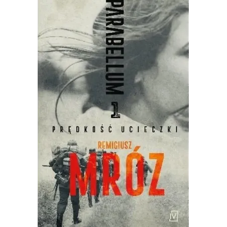 PRĘDKOŚĆ UCIECZKI. PARABELLUM 1
