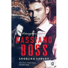 CASSIANO BOSS DANGEROUS PAKT KTÓRY ZMIENIŁ WIĘCEJ NIŻ JEDNO ŻYCIE Angelika Łabuda - Wydawnictwo Kobiece