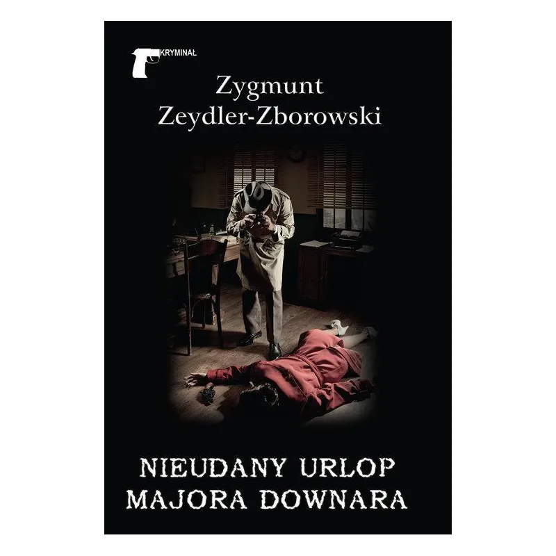 NIEUDANY URLOP MAJORA DOWNARA Zygmunt Zeydler-Zborowski - LTW