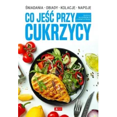 CO JEŚĆ PRZY CUKRZYCY