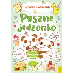 PYSZNE JEDZONKO. UROCZE MALOWANKI Z NAKLEJKAMI - Wilga