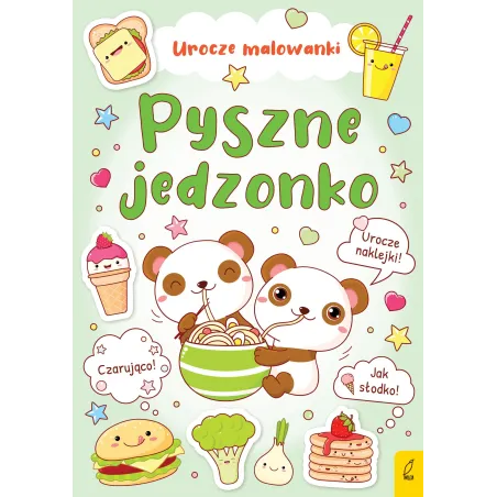 PYSZNE JEDZONKO. UROCZE MALOWANKI Z NAKLEJKAMI - Wilga