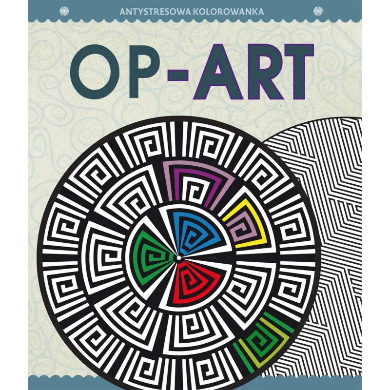 ANTYSTRESOWA KOLOROWANKA DLA DOROSŁYCH OP-ART - Olesiejuk