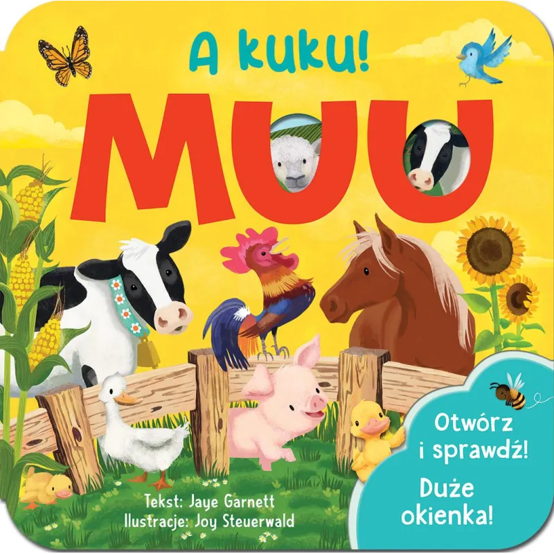 MUU. A KUKU! KSIĄŻECZKA Z OKIENKAMI Joy Steuerwald, Jaye Garnett