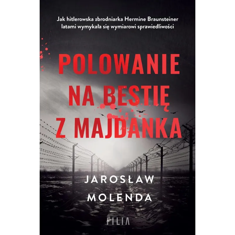 POLOWANIE NA BESTIĘ Z MAJDANKA POLOWANIE NA BESTIĘ Z MAJDANKA