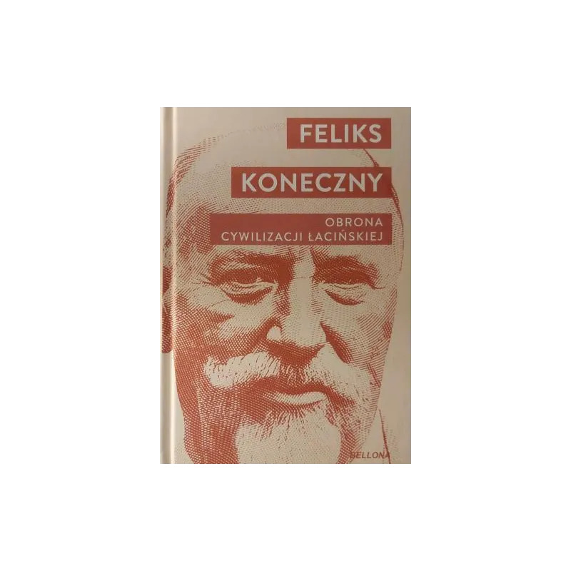 OBRONA CYWILIZACJI ŁACIŃSKIEJ OBRONA CYWILIZACJI ŁACIŃSKIEJ
