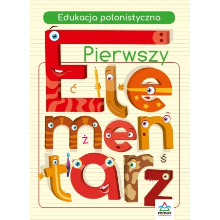 Edukacja Polonistyczna. Pierwszy Elementarz
