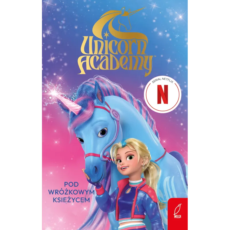 POD WRÓŻKOWYM KSIĘŻYCEM. UNICORN ACADEMY