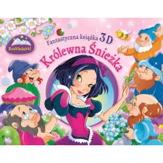 KRÓLEWNA ŚNIEŻKA. ROZKŁADANKI. FANTASTYCZNA KSIĄŻKA 3D