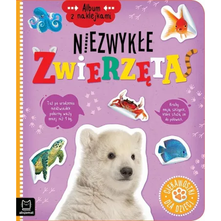 Niezwykłe Zwierzęta Album Z Naklejkami 5+