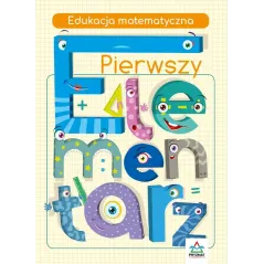 EDUKACJA MATEMATYCZNA. PIERWSZY ELEMENTARZ - Wydawnictwo Pryzmat