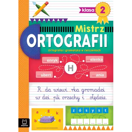 Mistrz Ortografii. Ortografia I Gramatyka W Ćwiczeniach. Klasa 2