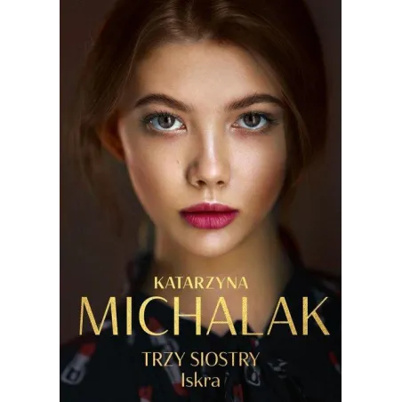 TRZY SIOSTRY ISKRA