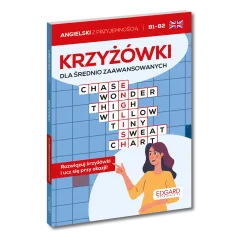 Angielski. Krzyżówki dla średnio zaawansowanych. Poziom B1B2 Opracowanie zbiorowe