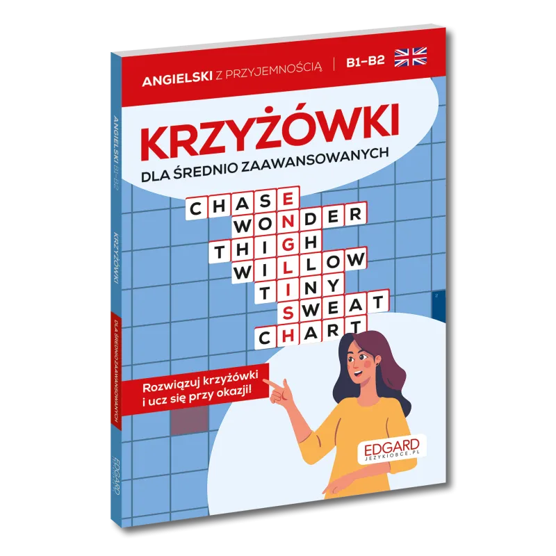 Angielski. Krzyżówki dla średnio zaawansowanych. Poziom B1B2 Opracowanie zbiorowe Angielski. Krzyżówki dla średnio zaawansowanych. Poziom B1B2 Opracowanie zbiorowe