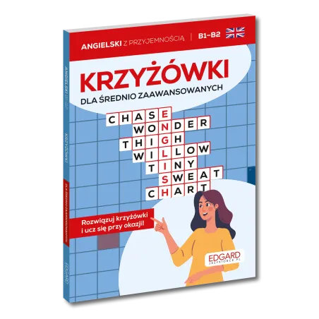 Angielski. Krzyżówki dla średnio zaawansowanych. Poziom B1B2 Opracowanie zbiorowe
