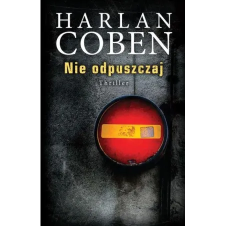 NIE ODPUSZCZAJ Harlan Coben - Albatros