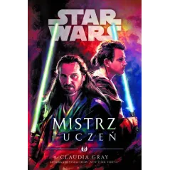 STAR WARS. MISTRZ I UCZEŃ