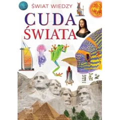 CUDA ŚWIATA. ŚWIAT WIEDZY