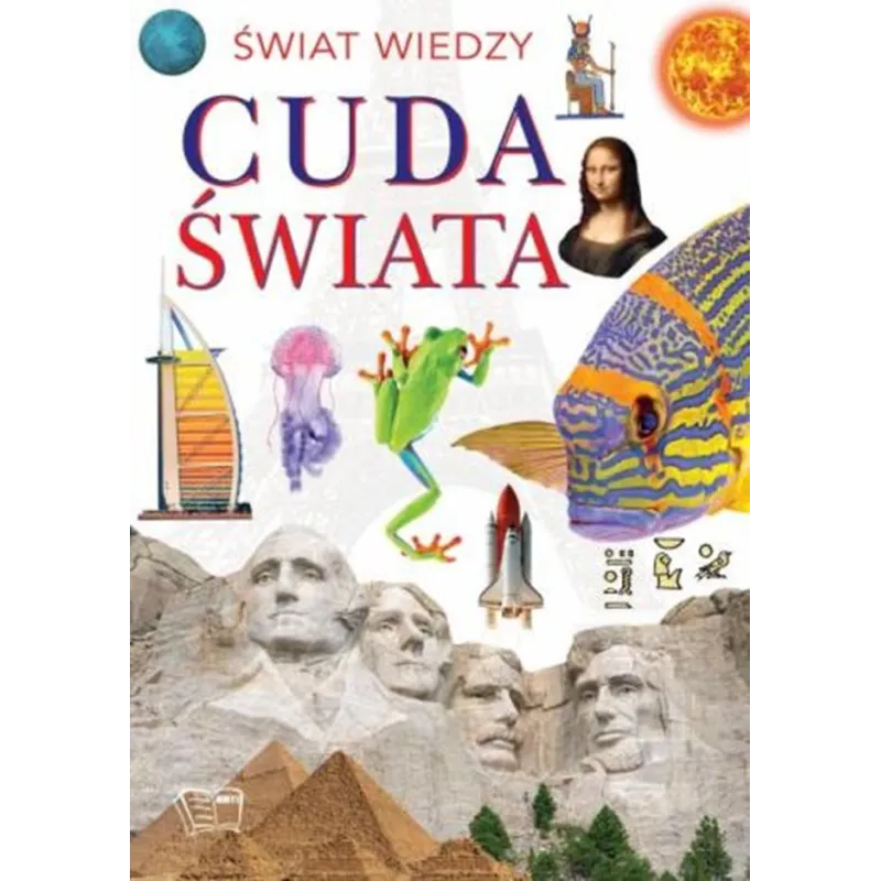 CUDA ŚWIATA. ŚWIAT WIEDZY CUDA ŚWIATA. ŚWIAT WIEDZY
