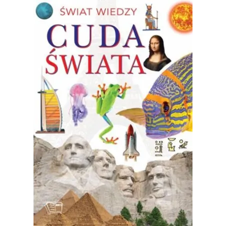 CUDA ŚWIATA. ŚWIAT WIEDZY