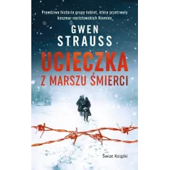 UCIECZKA Z MARSZU ŚMIERCI