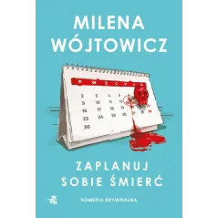 ZAPLANUJ SOBIE ŚMIERĆ Milena Wójtowicz - WAB