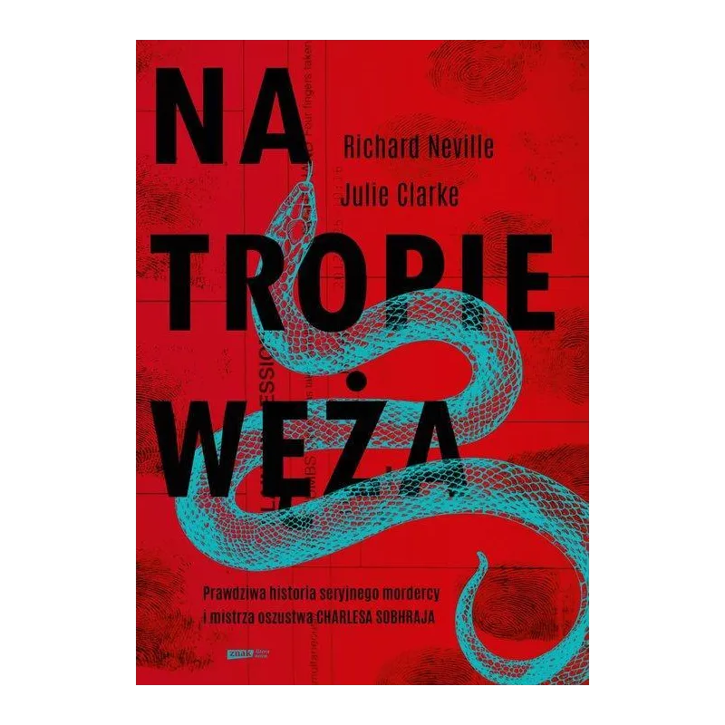 NA TROPIE WĘŻA Richard Neville - Znak