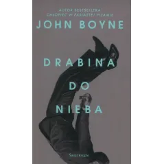 DRABINA DO NIEBA John Boyne - Świat Książki