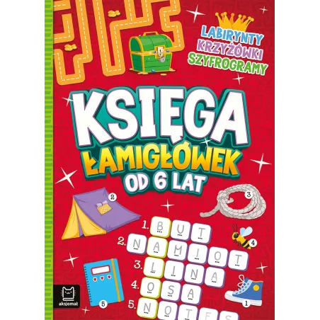 Księga łamigłówek od 6 lat. Labirynty krzyżówki szyfrogramy Beata Karlik