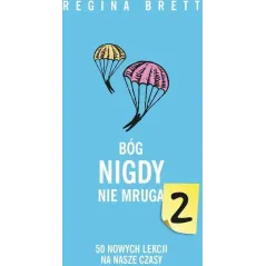 BÓG NIGDY NIE MRUGA 2. 50 NOWYCH LEKCJI NA NASZE CZASY