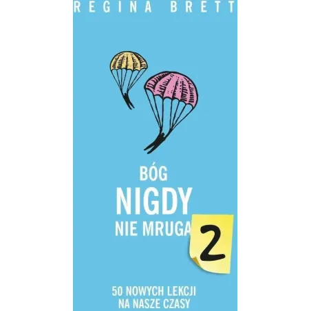 BÓG NIGDY NIE MRUGA 2. 50 NOWYCH LEKCJI NA NASZE CZASY