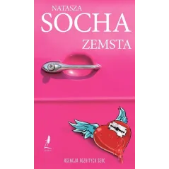 ZEMSTA AGENCJA ROZBITYCH SERC Natasza Socha - Lekkie