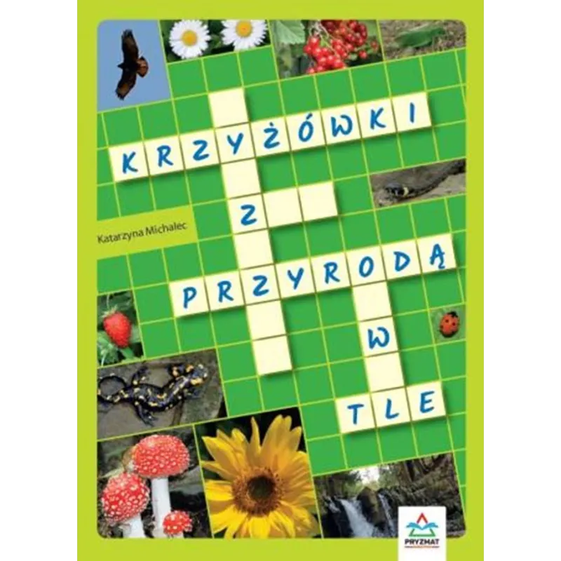 KRZYŻÓWKI Z PRZYRODĄ W TLE