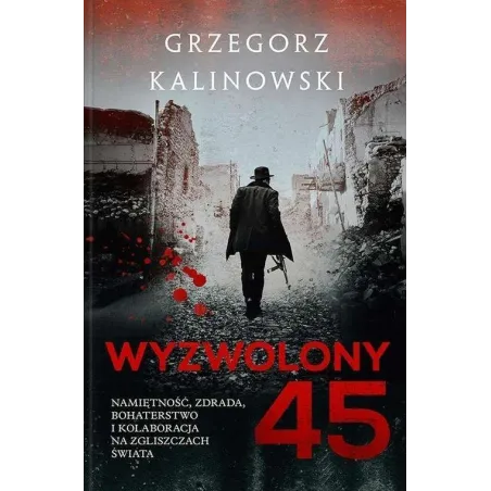WYZWOLONY 45 Grzegorz Kalinowski - Skarpa Warszawska