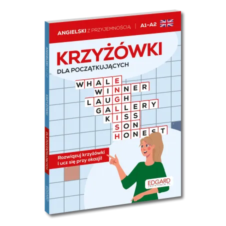 Angielski. Krzyżówki dla początkujących. Poziom A1A2 Opracowanie zbiorowe
