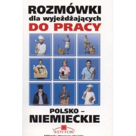 Rozmówki Polsko-Niemieckie Dla Wyjeżdżających Do Pracy