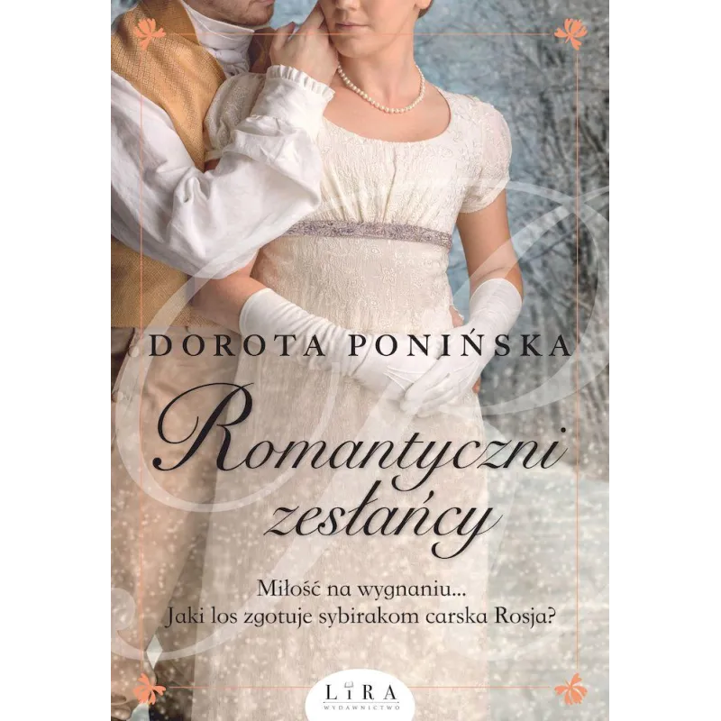 ROMANTYCZNI ZESŁAŃCY - Wydawnictwo Lira