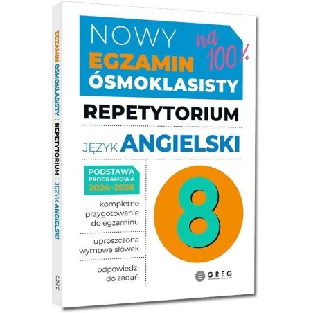 Język angielski. Repetytorium. Nowy Egzamin ósmoklasisty 20242026 Monika Kociołek,Anna Witkowska,Paulina Mełgieś-Szostak