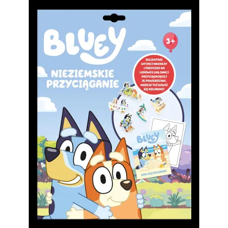 Bluey. Nieziemskie Przyciąganie 3+