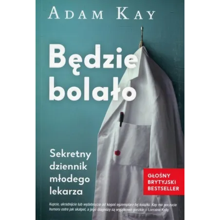 Będzie Bolało. Sekretny Dziennik Młodego Lekarza