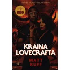 KRAINA LOVECRAFTA Matt Ruff - WAB